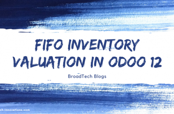 FIFO Inventory Valuation in Odoo 12