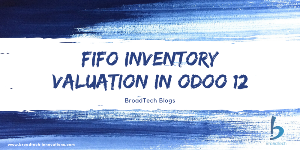 FIFO Inventory Valuation in Odoo 12